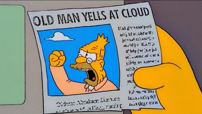 Old Man Yells at Cloud meme