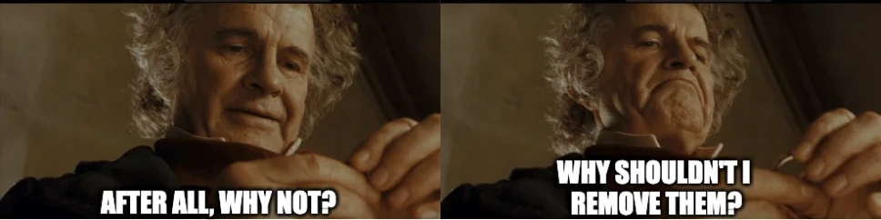 Bilbo - Why shouldn’t I keep it? Meme